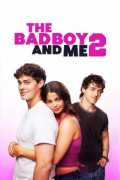 The Bad Boy and Me 2 (2025) Streaming