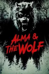Alma & the Wolf (2025) Streaming
