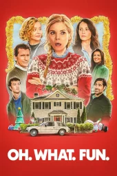 Oh. What. Fun. (2025) Streaming