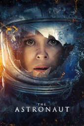 The Astronaut (2025) Streaming